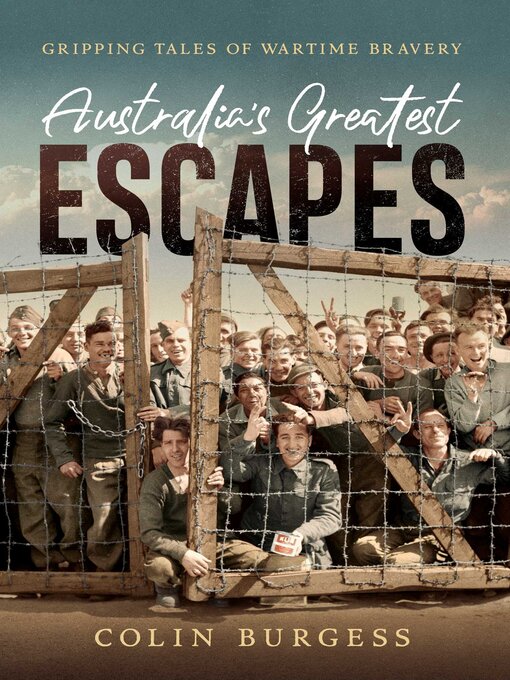 Title details for Australia's Greatest Escapes by Colin Burgess - Wait list